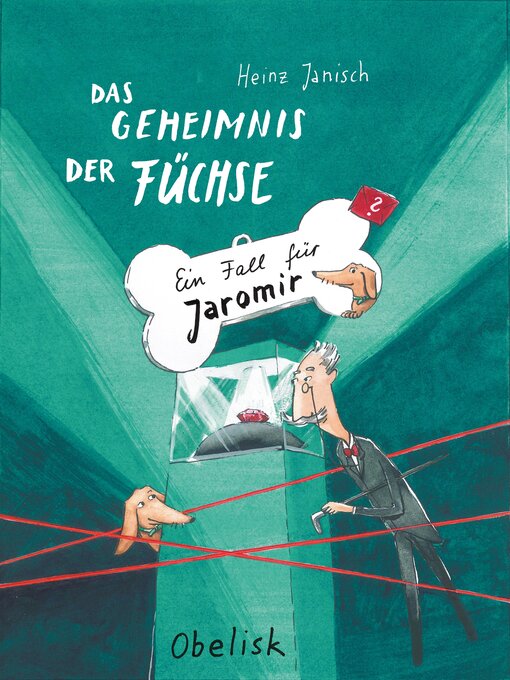 Title details for Das Geheimnis der Füchse--Ein Fall für Jaromir by Heinz Janisch - Available